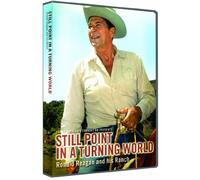 Still Point In A Turning World: Ronald Reagan and
