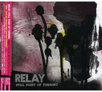 Still Point of Turning by Relay (2006-10-20)