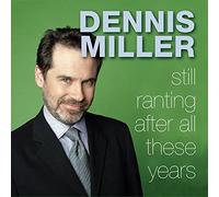 Still Ranting After All These Years