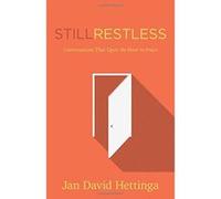Still Restless: Conversations That Open the Door to Peace - [Livre en VO] Jan Hettinga (Auteur)
