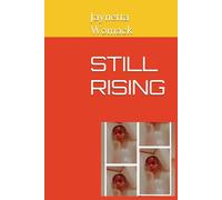 STILL RISING