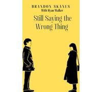 Still Saying the Wrong Thing