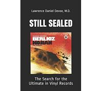 Still Sealed: The Search For The Ultimate In Vinyl Records