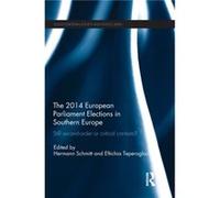 Still Second Order or Critical Contests The 2014 European Parliament Elections in Southern Europe Still Second Order or Critical Contests The 2014 European Parliament Elections in Southern Europe (Aut