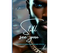 Still See You