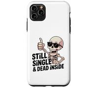 Still Single & Dead Inside Squelette Sarcasme Funny Anti Love Coque pour iPhone 11 Pro Max