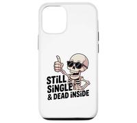 Still Single & Dead Inside Squelette Sarcasme Funny Anti Love Coque pour iPhone 12/12 Pro