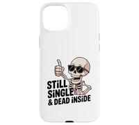 Still Single & Dead Inside Squelette Sarcasme Funny Anti Love Coque pour iPhone 15 Plus