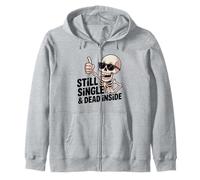 Still Single & Dead Inside Squelette Sarcasme Funny Anti Love Sweat à Capuche