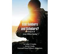 Still Soldiers And Scholars?