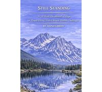 STILL STANDING: A 52-W evotional Of Hope For People Living With Chronic Health Challenges
