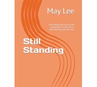 Still Standing: A Healing Journal for the Battlefield in the Mind, the Waiting and the war