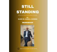 Still Standing: From Where You’ve Been to Where God is Taking You