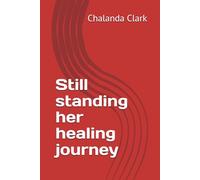 Still standing her healing journey