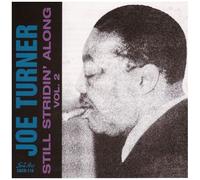 Joe Turner – Still Stridin' Along Vol. 2
