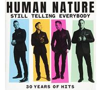 Still Telling Everybody: 30 Years Of Hits by Human Nature [Audio CD] NEUF