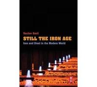 Still the Iron Age - [Version Originale] Vaclav Smil (Auteur)