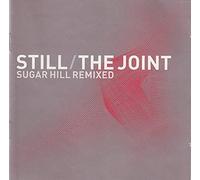 Still/The Joint-Sugar Hill Remixed [Import]
