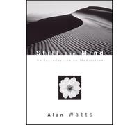 Still the Mind: An Introduction to Meditation