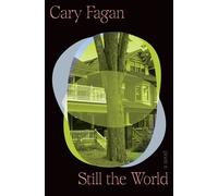 Still the World - Cary Fagan - Book*hug Press - ebook (ePub) - Livre