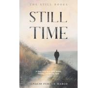 Still Time: A Quiet Little Book About Midlife, Meaning, and Starting Again