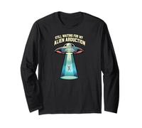 Still Waiting for My Alien Abduction UFO Funny Sci-FI Manche Longue