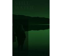 Still Water: Some Towns Don't Have Secrets. They Have Agreements.