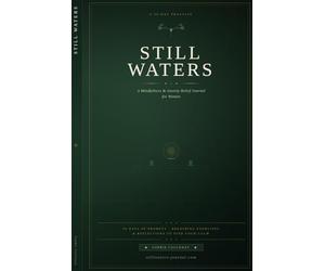 Still Waters: A 90-Day Guided Mindfulness Journal for Women with Anxiety - Daily Prompts, Breathing Exercises & Self-Compassion Practices for Calm and Peace