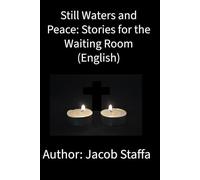 Still Waters and Peace: Stories for the Waiting Room (English)
