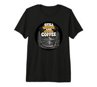 Still Waters Good Coffee T-Shirt Graphique de Camping T-Shirt Haut de Gamme