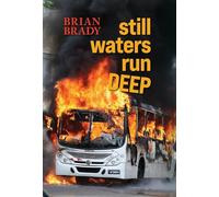 still waters run DEEP