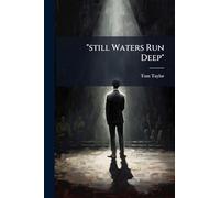 "still Waters Run Deep"