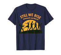 Still We Rise, art de l'émancipation des Afro-Américains du 16 juin T-Shirt