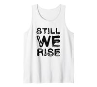 Still We Rise Motivational Inspirational Quote Débardeur