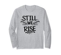Still We Rise Motivational Inspirational Quote Manche Longue
