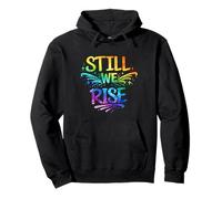 Still We Rise Motivational Inspirational Quote Sweat à Capuche