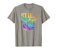 Still We Rise Motivational Inspirational Quote T-Shirt