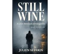 Still Wine: A Historical Noir Mystery Set in Postwar France