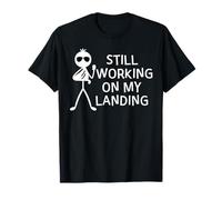 Still Working On My Landing Bras cassé Récupération T-Shirt