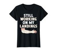 Still Working on My Landings Récupération des blessures à la Main cassée T-Shirt Graphique avec Valeur, Femme, Noir, S