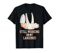 Still Working on My Landings T-Shirt Graphique avec Valeur
