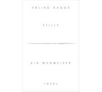 Stille: Ein Wegweiser