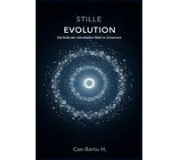 Stille Evolution: Die Rolle der mikrobiellen Welt im Universum
