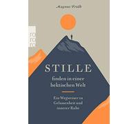 Stille Finden In Einer Hektischen Welt