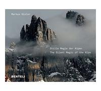 Stille magie der Alpen - The silent magic of the Alps Markus Gisler (Auteur)