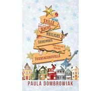 Stille Nacht, Heiliges Geheimnis: Eine heiße zweite Chance, ein geheimes Baby, eine Rockstar-Romanze