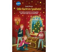Stille Nacht im Spukhotel. Ein Weihnachtskrimi in 24 Kapiteln nach einer Idee von Jo Pestum: Adventskalender ganz ohne Schokolade mit perforierten ... - Adventskalenderbuch ab 10 Jahren, Krimi
