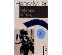 Stille Tage in Clichy Miller, Henry (Auteur)