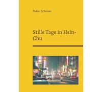 Stille Tage In Hsin-Chu