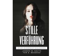 Stille Verführung: Die Kunst und Wissenschaft des Blickkontakts
